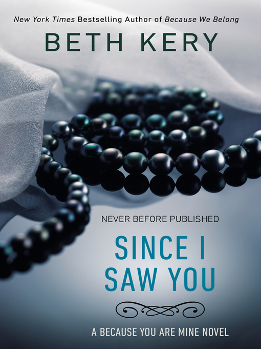 Title details for Since I Saw You by Beth Kery - Available